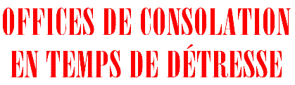 Offices de consolation en temps de d�tresse