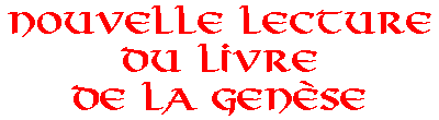 Nouvelle Lecture du Livre de la Genèse