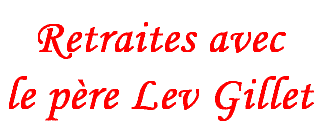 Retraites avec le pre Lev Gillet